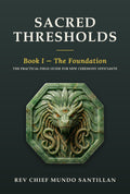 Sacred Thresholds — Book I: The Foundation