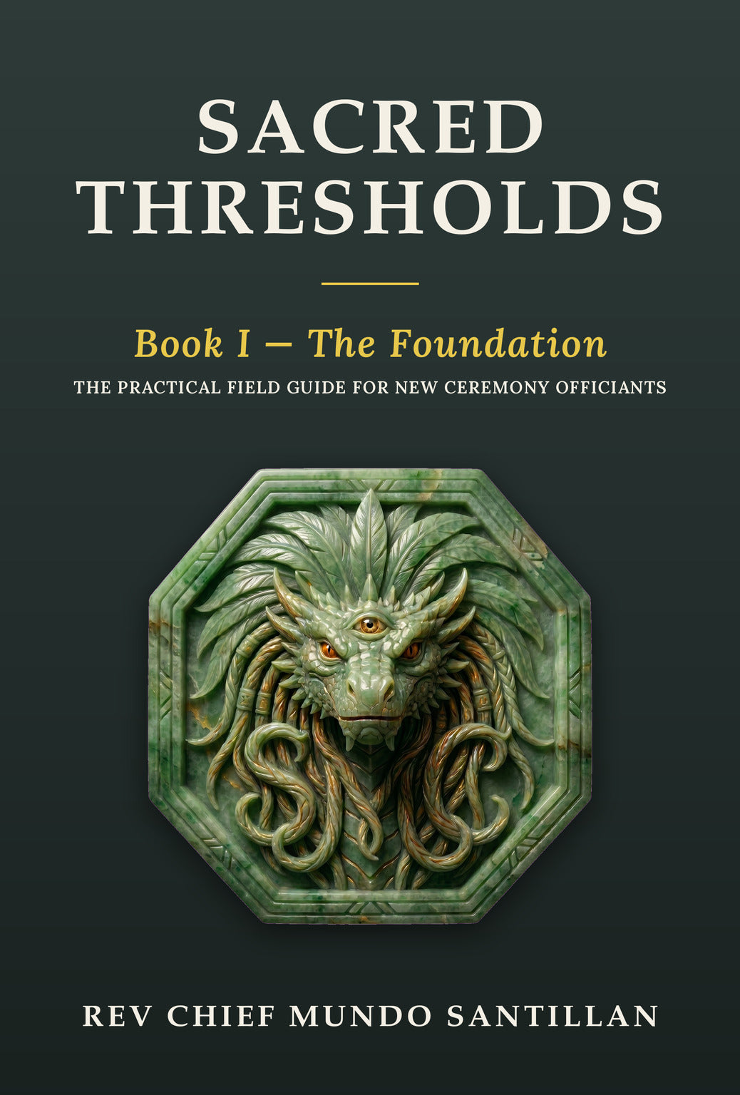 Sacred Thresholds — Book I: The Foundation